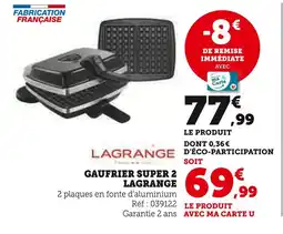 Super U Lagrange Gaufrier Super 2 offre