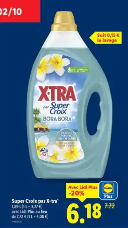 Lidl SUPER CROIX Par X-tra offre