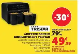 Hyper U Tristar - airfryer double compatimento offre