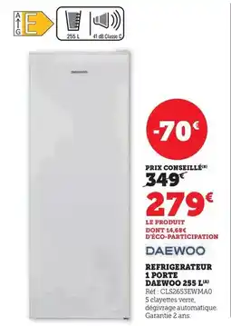 Hyper U Daewoo - refrigerateur 1 porte d'aewoo 255 l offre