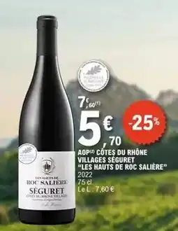 E.Leclerc Aop côtes du rhône villages séguret les hauts de roc salière 2022 offre