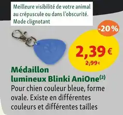 Maxi Zoo Médaillon lumineux blinki anione offre