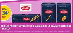E.Leclerc Express Sur les produits présents en magasin de la gamme collezione barilla offre