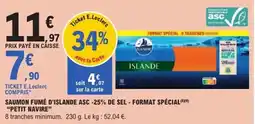 E.Leclerc Express Saumon fumé d'islande asc -25% de sel format spécial offre