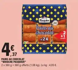 E.Leclerc Express Pains au chocolat brioche pasquier offre