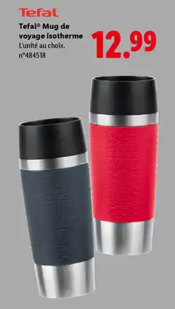 Lidl TEFAL Mug de voyage isotherme offre