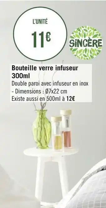 Géant Casino Sincère bouteille verre infuseur 300ml offre