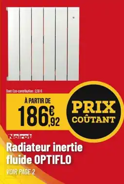 Tridôme NOIROT Radiateur inertie fluide optiflo offre