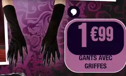 La Foir'Fouille Gants avec griffes offre