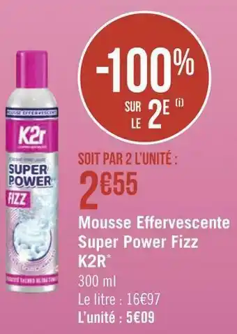 K2r mousse effervescente super power fizz*