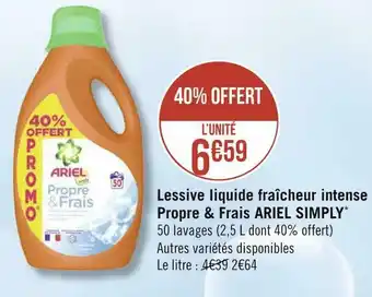Géant Casino Ariel lessive liquide fraîcheur intense propre & frais simply* offre