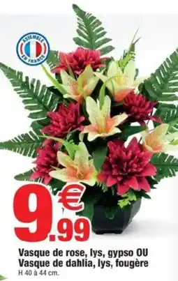 Bazarland Vasque de rose, lys, gypso OU Vasque de dahlia, lys, fougère offre