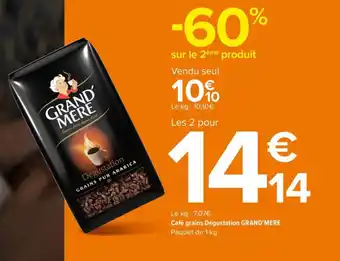 Carrefour Café grains Dégustation GRAND'MÉRE offre