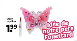 Wibra Gloss papillon offre