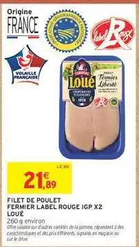 Intermarché FILET DE POULET FERMIER LABEL ROUGE IGP X2 LOUÉ offre
