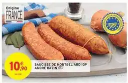 Intermarché SAUCISSE DE MONTBÉLIARD IGP ANDRÉ BAZIN offre