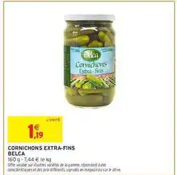 Intermarché CORNICHONS EXTRA-FINS BELCA offre