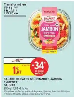Intermarché SALADE DE PÂTES GOURMANDES JAMBON EMMENTAL offre