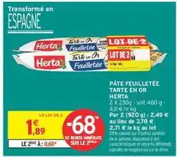 Intermarché PÂTE FEUILLETÉE TARTE EN OR HERTA offre
