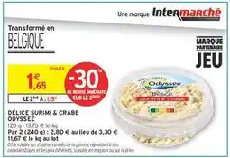 Intermarché DELICE SURIMI & CRABE ODYSSÉE offre