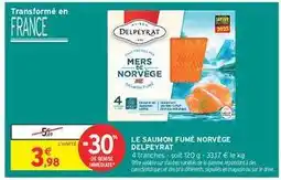 Intermarché LE SAUMON FUMÉ NORVÈGE DELPEYRAT offre