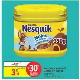 Intermarché POUDRE CACAOTÉE MOINS DE SUCRE NESQUIK offre