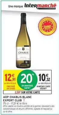 Intermarché AOP CHABLIS BLANC EXPERT CLUB offre