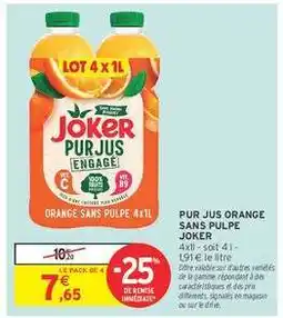 Intermarché PUR JUS ORANGE SANS PULPE JOKER offre