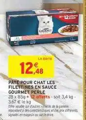 Intermarché PÂTÉ POUR CHAT LES FILETTINES EN SAUCE GOURMET PERLE offre