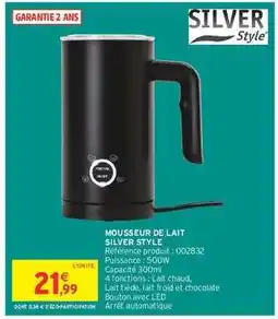 Intermarché MOUSSEUR DE LAIT SILVER STYLE offre