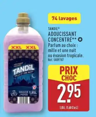 ALDI TANDIL Adoucissant Concentré offre