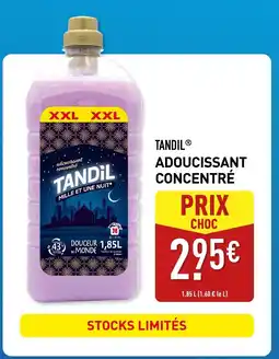 ALDI TANDIL Adoucissant Concentré offre