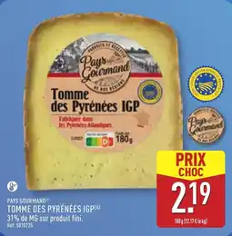 ALDI PAYS GOURMAND Tomme des pyrénées igp offre
