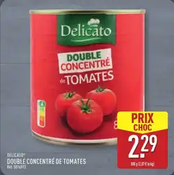 ALDI DELICATO Double Concentré de Tomates offre