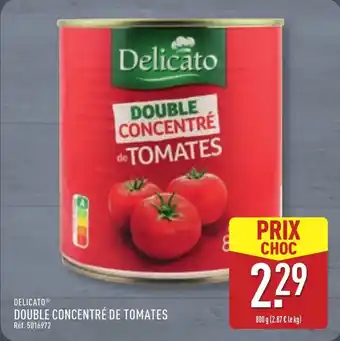 ALDI DELICATO Double Concentré de Tomates offre