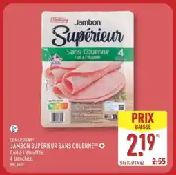 ALDI LE MARSIGNY JAMBON SUPÉRIEUR SANS COUENNE offre
