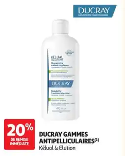 Auchan Parapharmacie DUCRAY Gammes antipelliculaires offre