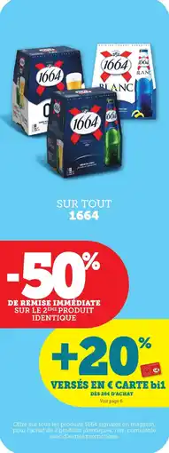 Bi1 Sur tout 1664 offre