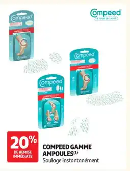 Auchan Parapharmacie COMPEED Gamme ampoules offre