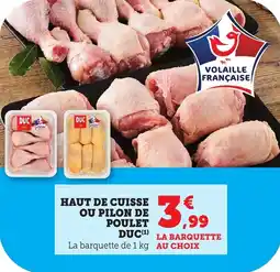 Bi1 Haut de cuisse ou pilon de poulet duc offre