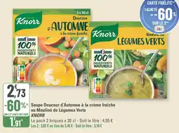 G20 KNORR Soupe Douceur d'Automne à la crème fraîche ou Mouliné de Légumes Verts offre