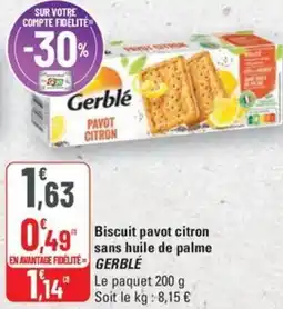 G20 GERBLE Biscuit pavot citron sans huile de palme offre