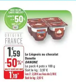 G20 DANONE Le Liégeois au chocolat Danette offre
