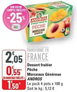 G20 ANDROS Dessert fruitier Pêche Morceaux Généreux offre