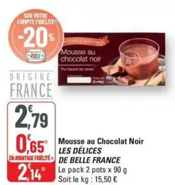 G20 LES DÉLICES DE BELLE FRANCE Mousse au Chocolat Noir offre