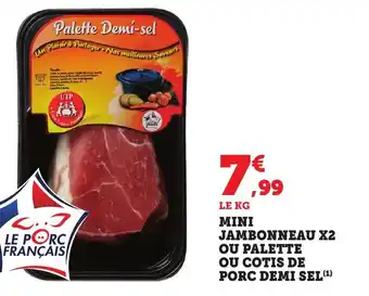 Bi1 Mini jambonneau x2 ou palette ou cotis de porc demi sel offre