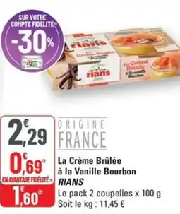 G20 RIANS La Crème Brûlée à la Vanille Bourbon offre