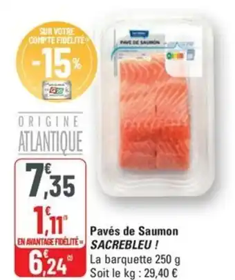G20 SACREBLEU ! Pavés de Saumon offre