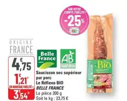 G20 BELLE FRANCE Bio Saucisson sec supérieur pur porc Le Réflexe offre
