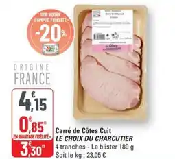 G20 LE CHOIX DU CHARCUTIER Carré de Côtes Cuit offre